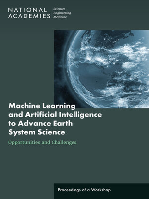 cover image of Machine Learning and Artificial Intelligence to Advance Earth System Science